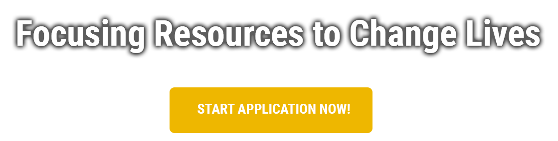 Focusing Resources to Change Lives